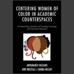 Centering Women of Color in Academic Counterspaces Book Cover