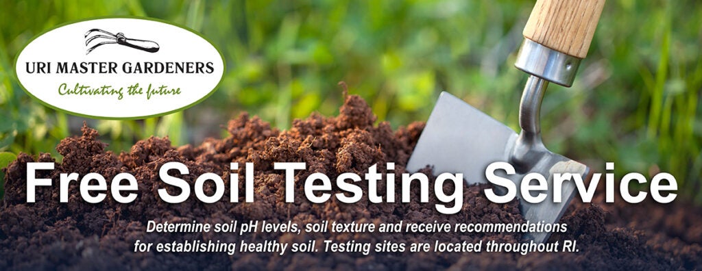 Free Soil Testing Service. Determine soil pH levels, soil texture and receive recommendations for establishing healthy soil. Testing sites are located throughout RI.