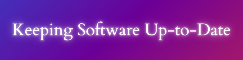 keeping software up-to-date