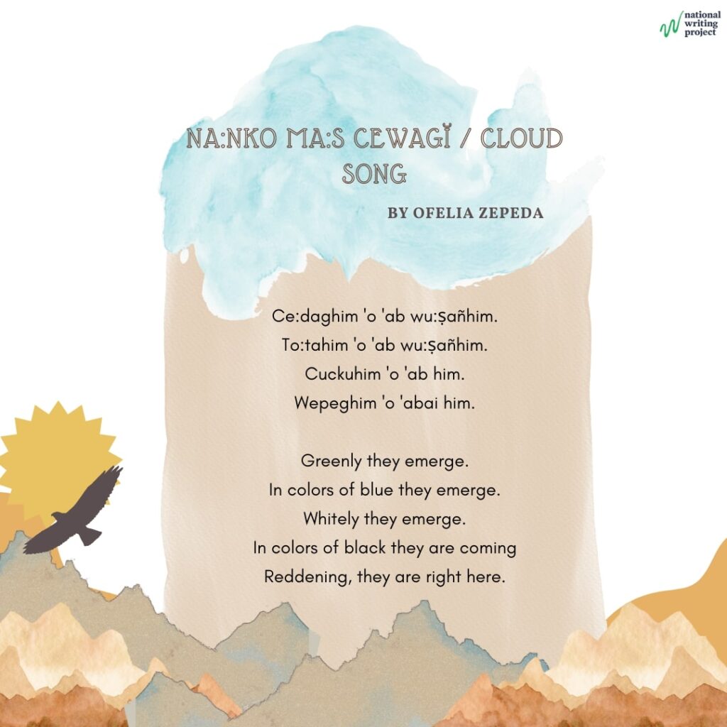 Ofelia Zepeda’s poem "Na:nko Ma:s Cewagĭ/Cloud Song"