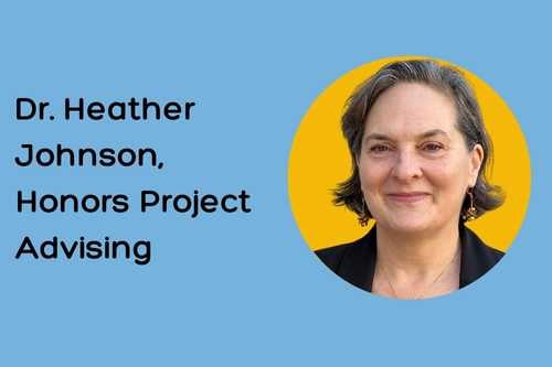 Meet Heather Johnson, Honors project advisor