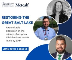 Restoring the Great Salt Lake: a roundtable discussion on restoring this inland sea toto safe levels by 2034