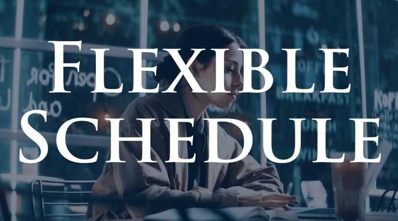 Flexible Schedule