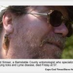 David Simer, a Barnstable County entomolgist who specialized in studying ticks and lyme disease, died Friday at 57. Cape Cod Times/ Steve Heaslip