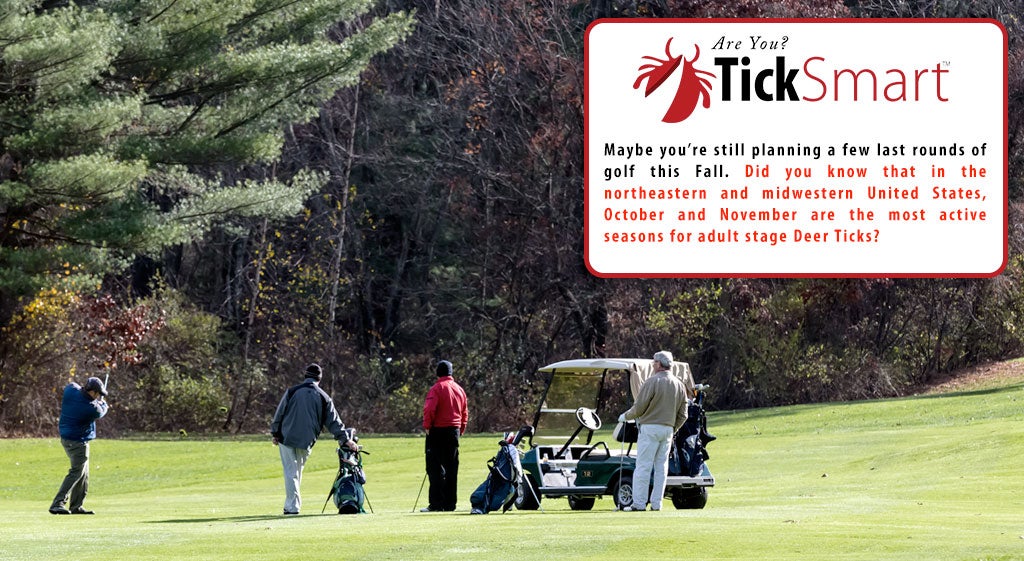 A group of men on a golf course with the caption "Maybe you're still planning a few last rounds of golf this Fall. Did you know that in the northeastern and midwestern United States, October and November are the most active seasons for adult stage deer ticks?"