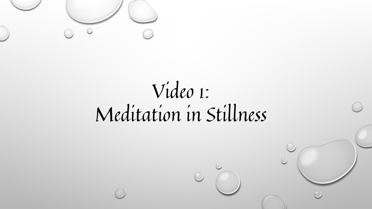 text over bubbles, Video 1: Meditation in stillness