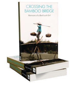 Pictures of the book "Crossing the Bamboo Bridge: Memoirs of a Bad Luck Girl"