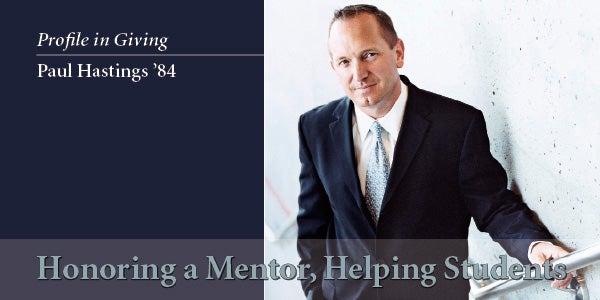 Profile in Giving: Paul Hastings ’84